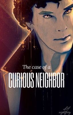 The case of a curious neighbour