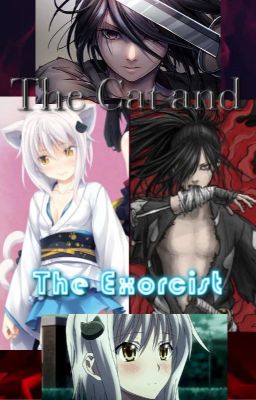 The Cat and The Exorcist: Male Reader x Koneko