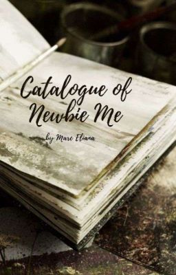 The Catalogue of Newbie Me