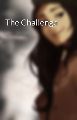 The Challenge