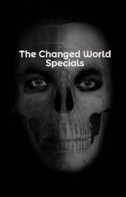 The Changed World Specials