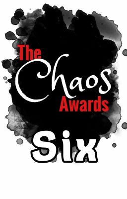 The Chaos Awards 6!