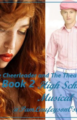 The Cheerleader and The Theater Boy Book 2 - High School Musical