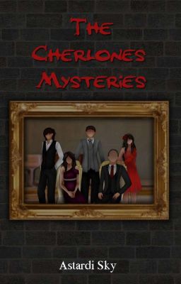 The Cherlones Mysteries ✔ (sudah TERBIT)