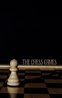 The Chess Games