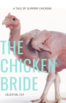 The Chicken Bride