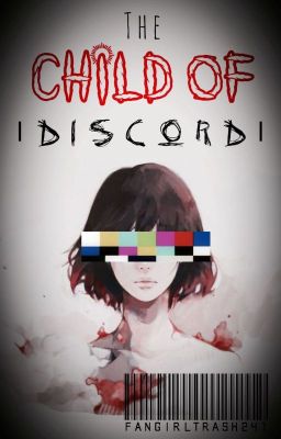 The Child of Discord