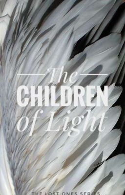 The Children of Light (The Lost Ones Series) 