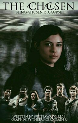 The Chosen [The Mazerunner]