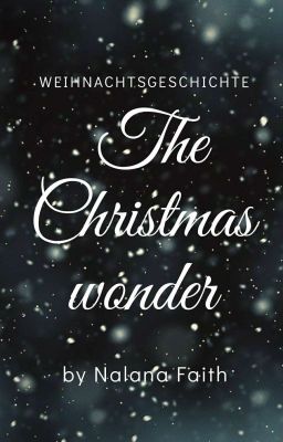 The Christmas wonder - Weihnachtsgeschichte