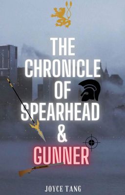 THE CHRONICLE OF SPEARHEAD & GUNNER