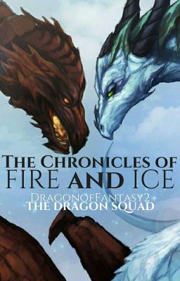 The Chronicles Of Fire and Ice