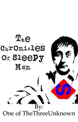 The Chronicles of Sleepy Man