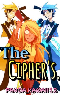 The Cipher's. [Will&Tú] [TERMINADA].