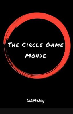 The Circle Game monde