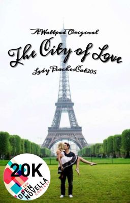 The City Of Love (ONC2019 AND WATTYS2019 ENTRY)