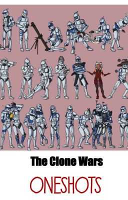 The Clone Wars OneShots