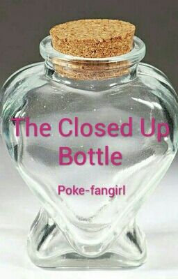 The Closed Up Bottle