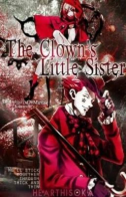 The Clown's Little Sister |Hunter x Hunter| |Hisoka X OC X Feitan|