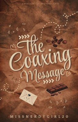 The Coaxing Message (Under Revision)