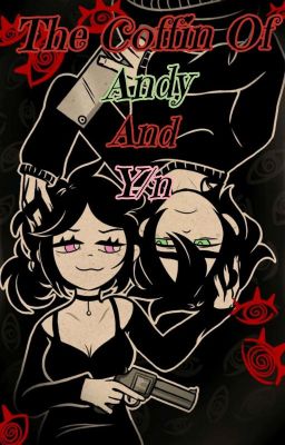 The coffin of Andy and y/n - Andrew y Lectora -