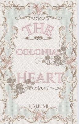 The Colonial Heart ✓ (Editing)