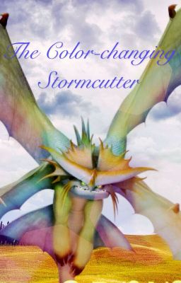 The Color-changing Stormcutter