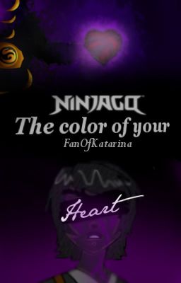 The Color of your Heart  || Lego Ninjago