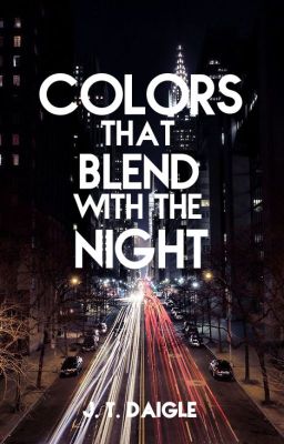 The Colors that Blend with the Night