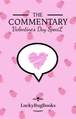 The Commentary | Valentine's Day Special