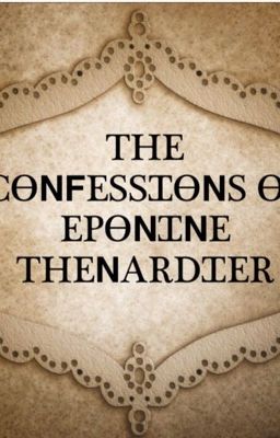 The Confessions of Eponine Thenardier 