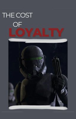 The Cost of Loyalty  [COMPLETED]