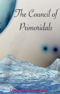 The Council Of Primoridals