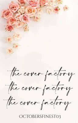 The Cover Factory [OPEN]