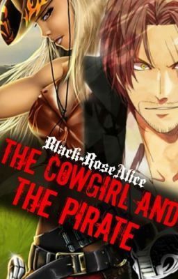 The Cowgirl and the Pirate | One Piece fanfiction