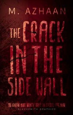 The Crack in the Side Wall 