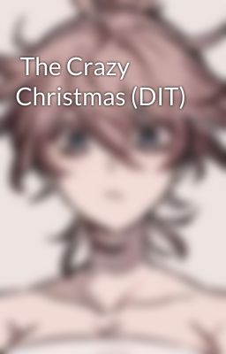  The Crazy Christmas (DIT) 