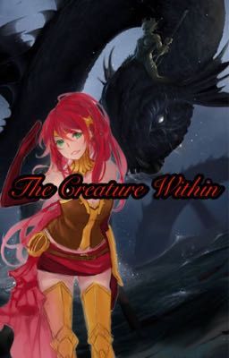 The Creature Within (Pyrrha X Reader)