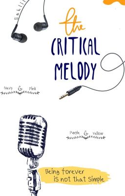 THE CRITICAL MELODY [Sudah Dibukukan]