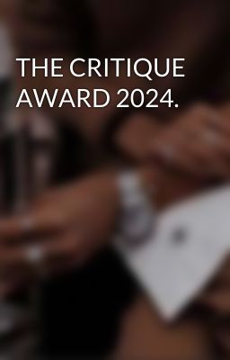 THE CRITIQUE AWARD 2024.