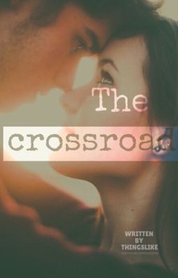 The Crossroad