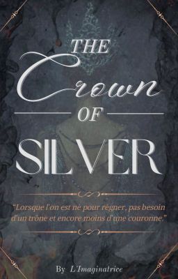 The Crown of Silver [PRÉ-PUBLICATION]