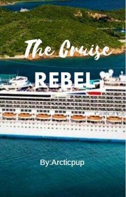 The Cruise Rebels