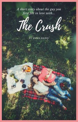 The Crush - a short story