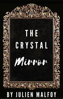 The crystal mirror