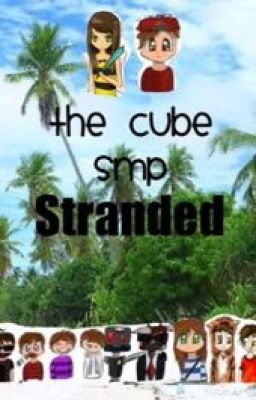 The cube smp stranded  (completed)