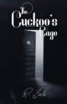 The Cuckoo's Cage