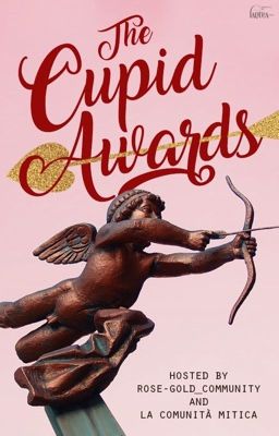 The Cupid Awards (Closed)