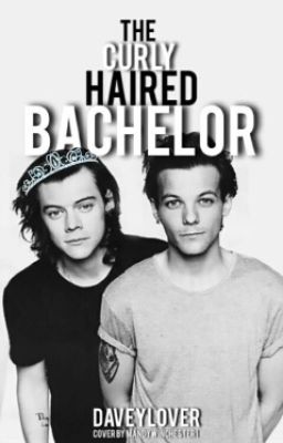 The Curly Haired Bachelor (Larry Stylinson)