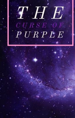 The Curse of Purple